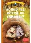 Kösnü ile Köytü Ne Yapmalı? - Can Dostlarımızı Tanıyalım 1
