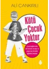 Kötü Çocuk Yoktur