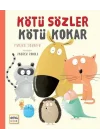 Kötü Sözler Kötü Kokar