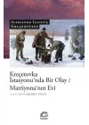 Kreçetovka İstasyonunda Bir Olay / Matriyonanın Evi