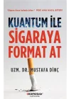 Kuantum İle Sigaraya Format At