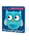 Küçük Baykuş Sen Ne Görüyorsun?