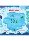 Küçük Kaşif - Su