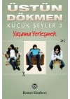Küçük Şeyler 3 - Yaşama Yerleşmek