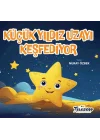 Küçük Yıldız Uzayı Keşfediyor