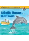 Küçük Yunus Delfinus - Dünyayı Öğreniyorum