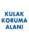 Mey İthalat® Kulak Koruma Alanı Uyarı Levhası 25x35 KOD:50