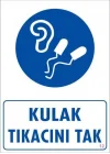 Mey İthalat® Kulak Tıkacı Uyarı Levhası 25x35 KOD:12