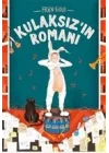 Kulaksızın Romanı