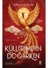 Küllerimden Doğarken