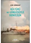 Kültürü ve Görgüsüyle Denizcilik