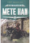 Kumandan Mete Han