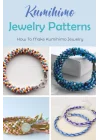 Kumihimo Jewelry Patterns: How To Make Kumihimo Jewelry: Kumihimo Jewelry Designs You Can Try Now