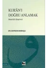 Kuran-ı Doğru Anlamak