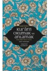 Kuranı Okumak ve Anlamak - Kitabu Adabi Tilaveti’l-Kur’an