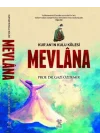 Kuranın Kulu Kölesi Mevlana