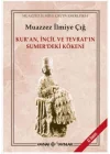Kur’an İncil ve Tevrat’ın Sümer’deki Kökeni
