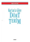 Kur’an’a Göre Dört Terim