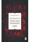 Kur’an’ın Erişilmez Üstünlüğü