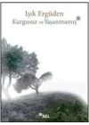 Kurgusuz ve Yaşanmamış