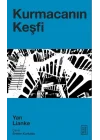 Kurmacanın Keşfi