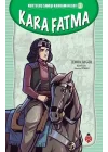 Kurtuluş Savaşı Kahramanları-3 Kara Fatma