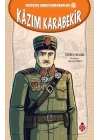 Kurtuluş Savaşı Kahramanları-4 Kâzım Karabekir