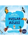 Kuşlar Ailesi - Bilgi Dolu İlk Kitaplarım