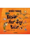 Kuşlar Her Şeyi Bilir