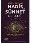 Kütüb-i Sittedeki Hadis ve Sünnet Gerçeği