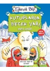 Kutuplarda İnecek Var!