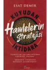 Kuyudan İktidara Hamlelerin Stratejisi