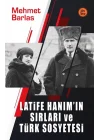Latife Hanım’ın Sırları ve Türk Sosyetesi