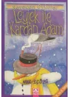 Leylek ile Kardan Adam - Sevecen Öyküler