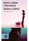 Liberalizm Neden Çöktü?