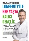 Longevity ile Her Yaşta Kalıcı Gençlik