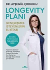 Longevity Planı - Gençleşmek İsteyenlerin El Kitabı