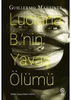 Lucıana B.’nin Yavaş Ölümü