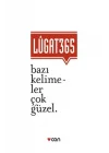 Lugat 365 - Bazı Kelimeler Çok Güzel