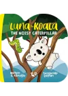Luna the Koala - The Noisy Caterpillar