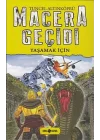 Macera Geçidi 12 - Yaşamak İçin
