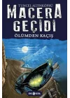 Macera Geçidi 15 - Ölüme Kaçış