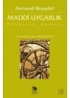Maddi Uygarlık - Dünyanın Zamanı