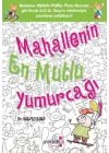 Mahallenin En Mutlu Yumurcağı