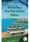 Mahalleyi Kurtarmanın Yolları