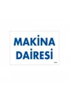 Mey İthalat® Makine Dairesi Uyarı Levhası 17,5x25 KOD:1653