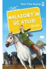 Malazgirtin Üç Atlısı