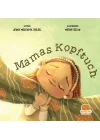 Mamas Kopftuch (Annemin Başörtüsü)