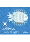 Mandala - Renklerle Eğlen!