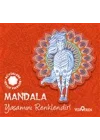 Mandala - Yaşamını Renklendir!